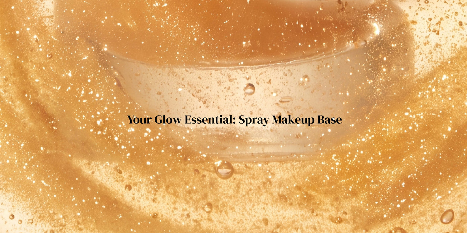 Refresh, Prep, Glow: Why Every Makeup Routine Needs a Spray Makeup Base