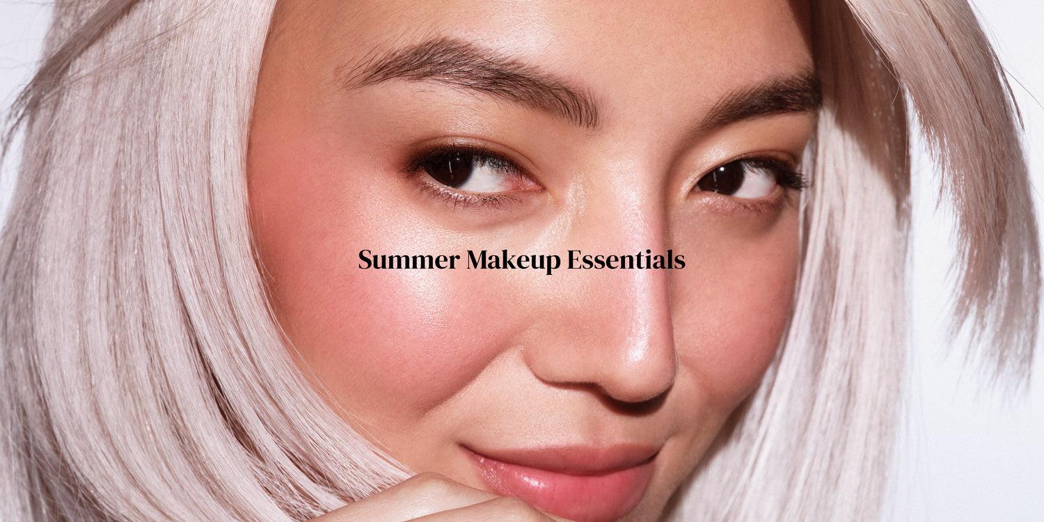 Your Summer Makeup Edit: Five Products, One Effortless Look